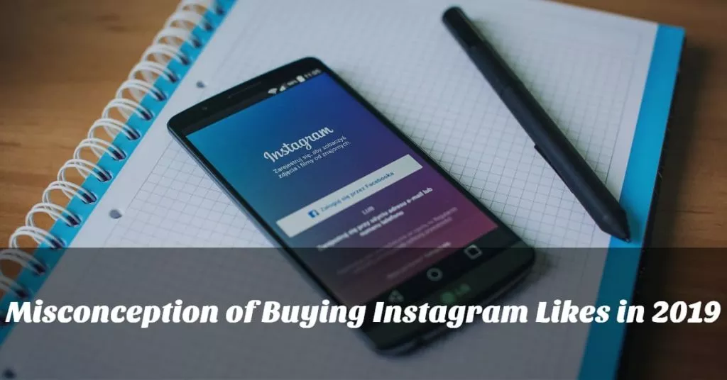 Misconception of Buying Instagram Likes in 2019