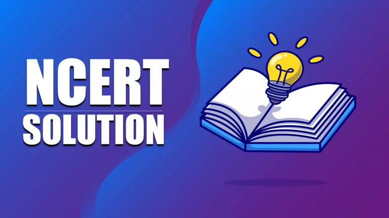 NCERT Solutions and Their Module Paper for Better Learning